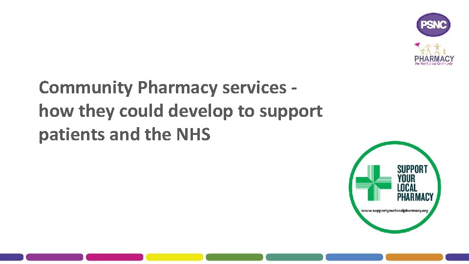 Community Pharmacy services how they could develop to support patients and the NHS 