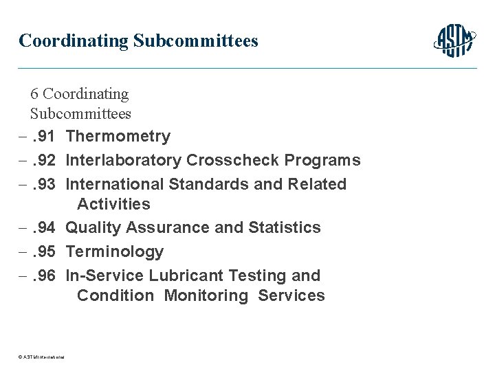 Coordinating Subcommittees 6 Coordinating Subcommittees . 91 Thermometry . 92 Interlaboratory Crosscheck Programs .