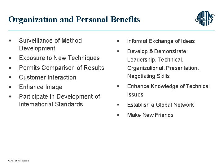 Organization and Personal Benefits § Surveillance of Method Development § Informal Exchange of Ideas