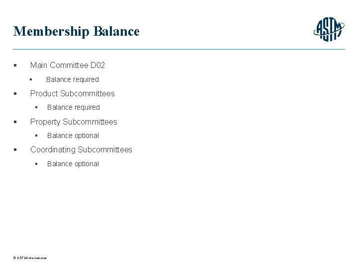 Membership Balance § Main Committee D 02 § § Balance required Product Subcommittees §