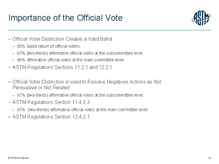 Importance of the Official Voter Distinction Creates a Valid Ballot 60% ballot return of