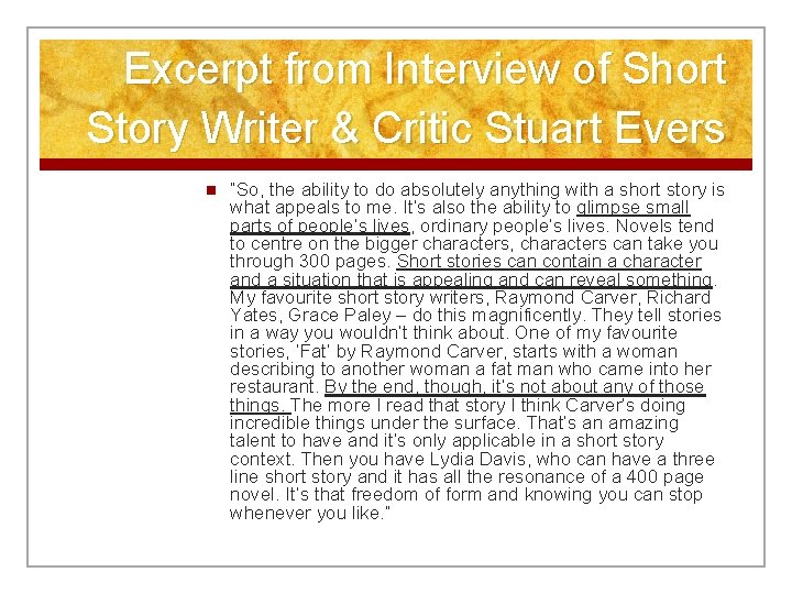 Excerpt from Interview of Short Story Writer & Critic Stuart Evers n “So, the