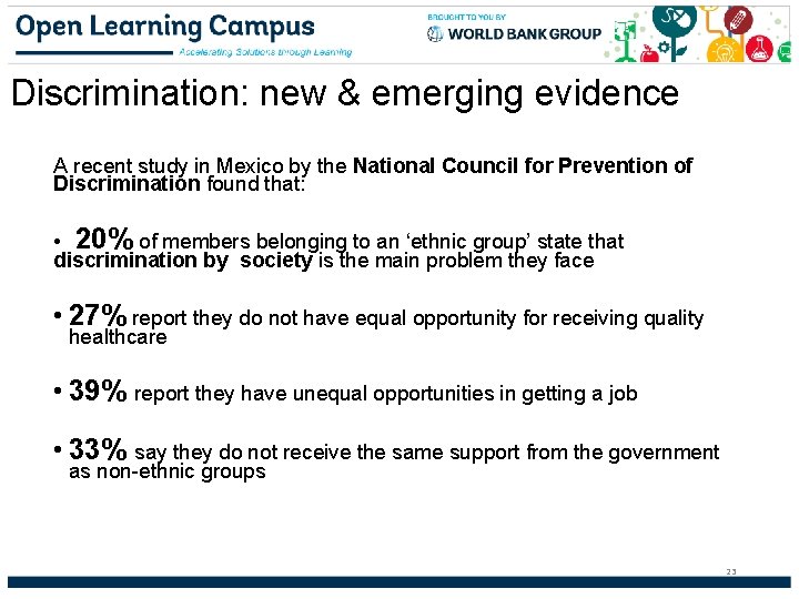 Discrimination: new & emerging evidence A recent study in Mexico by the National Council