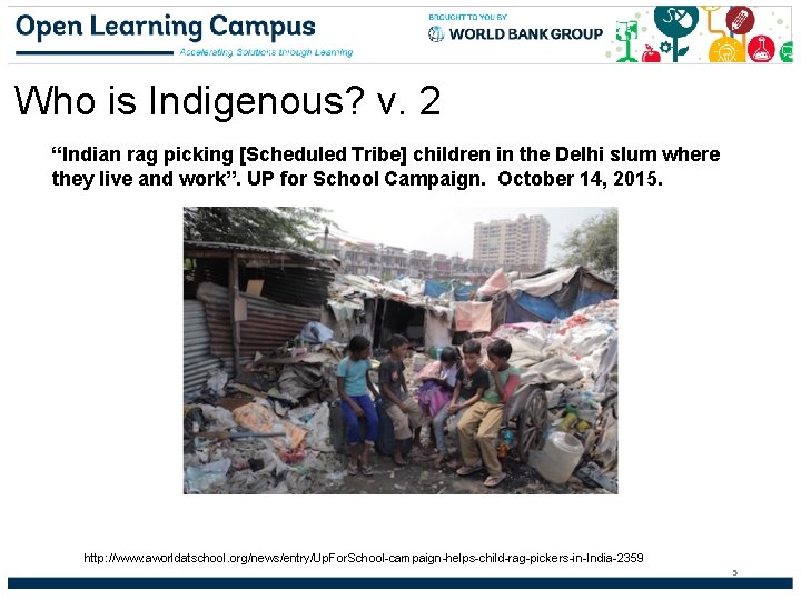 Who is Indigenous? v. 2 “Indian rag picking [Scheduled Tribe] children in the Delhi