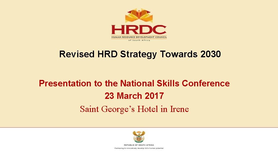  Revised HRD Strategy Towards 2030 Presentation to the National Skills Conference 23 March