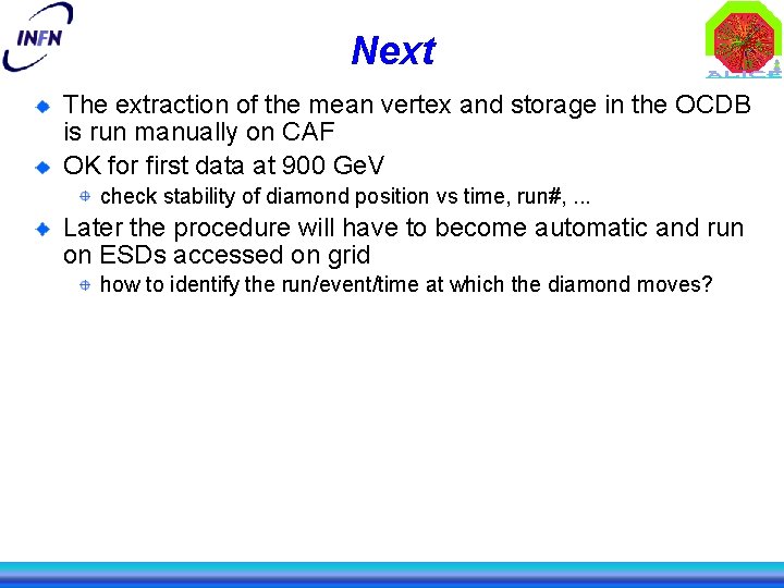 Next The extraction of the mean vertex and storage in the OCDB is run