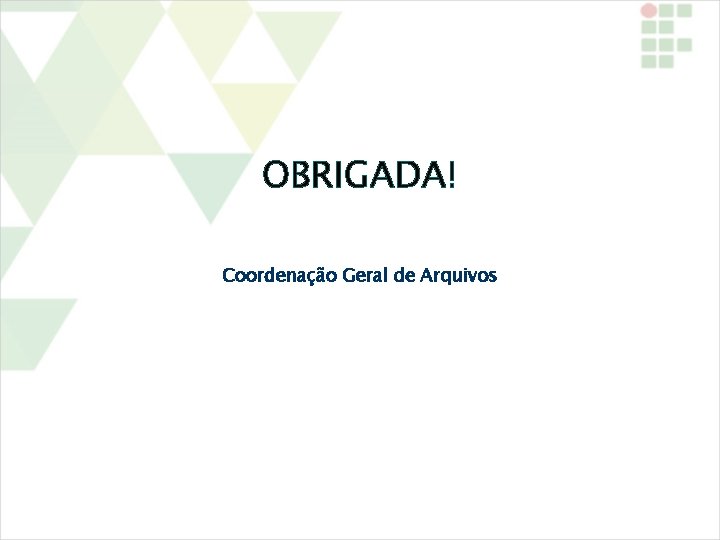 Coordenação Geral de Arquivos 