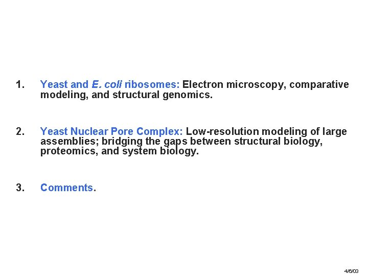 Modeling the Structures of Proteins and Macromolecular Assemblies