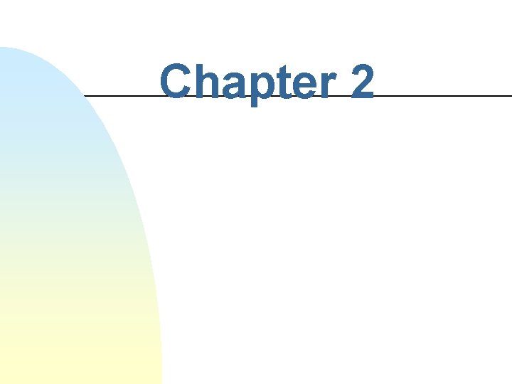 Chapter 2 Chapter 2