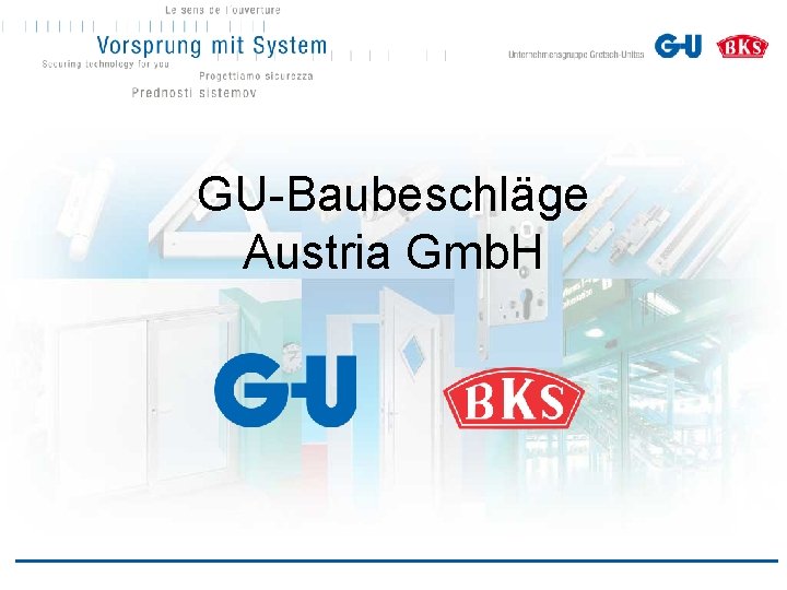 GU-Baubeschläge Austria Gmb. H 