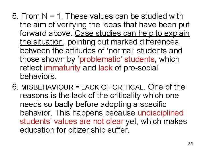 5. From N = 1. These values can be studied with the aim of