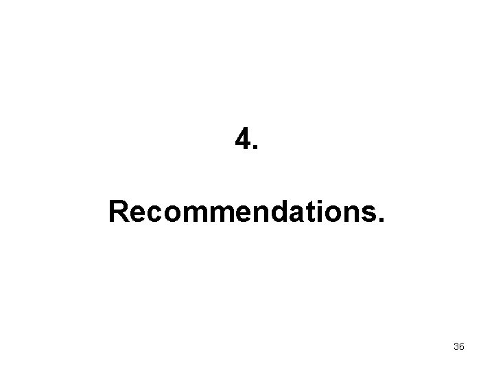 4. Recommendations. 36 