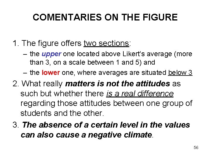 COMENTARIES ON THE FIGURE 1. The figure offers two sections: – the upper one