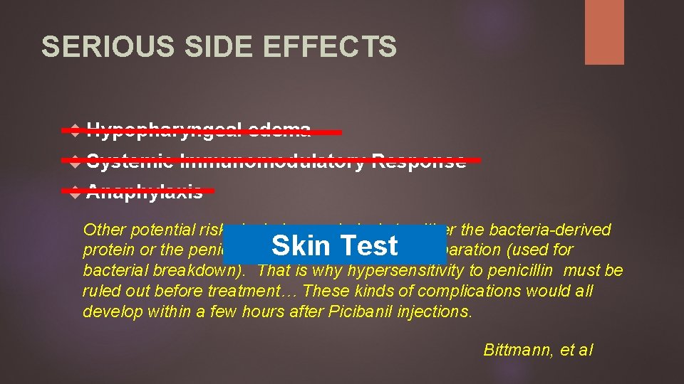 SERIOUS SIDE EFFECTS Hypopharyngeal Systemic edema Immunomodulatory Response Anaphylaxis Other potential risks include anaphylaxis