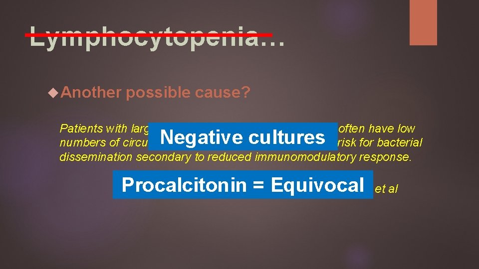 Lymphocytopenia… Another possible cause? Patients with large bilateral lymphatic malformations often have low numbers