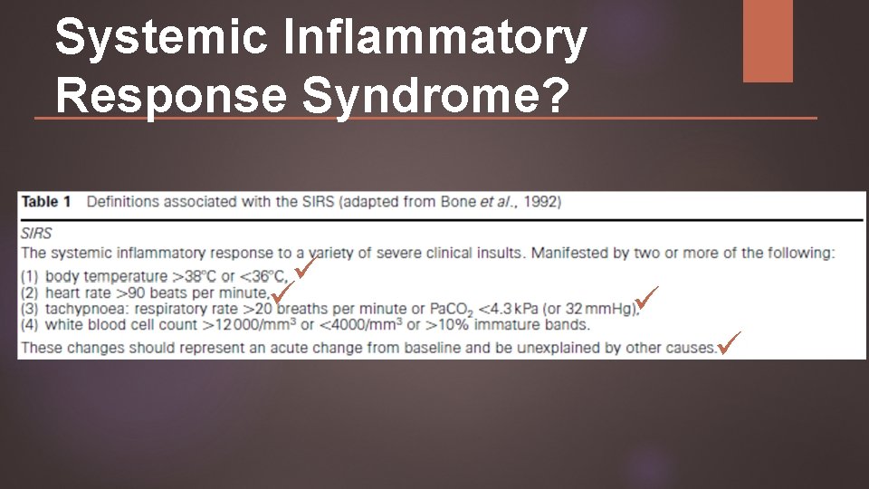 Systemic Inflammatory Response Syndrome? 
