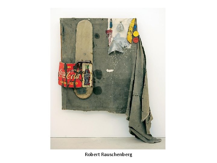 Robert Rauschenberg 