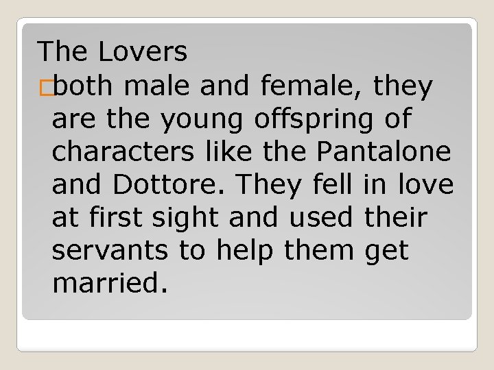 The Lovers �both male and female, they are the young offspring of characters like