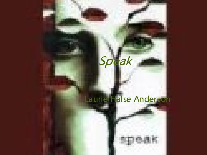 Speak Laurie Halse Anderson 