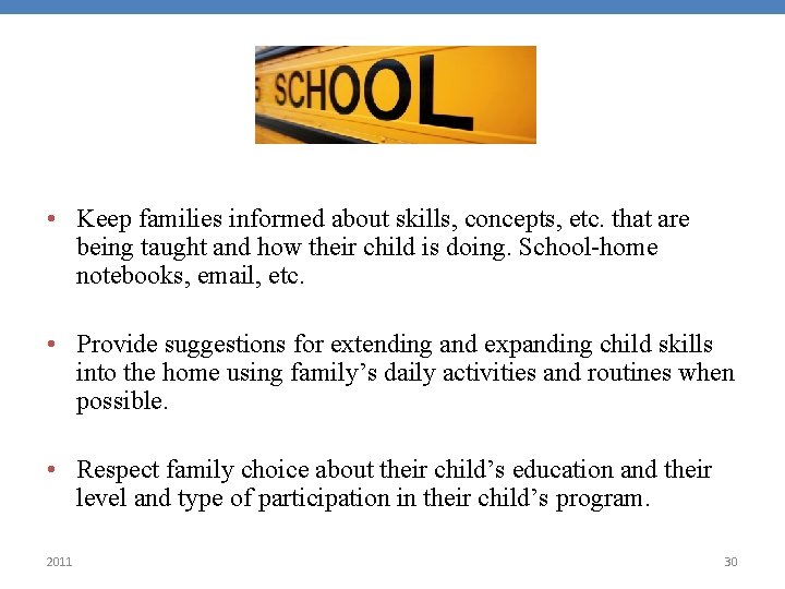  • Keep families informed about skills, concepts, etc. that are being taught and