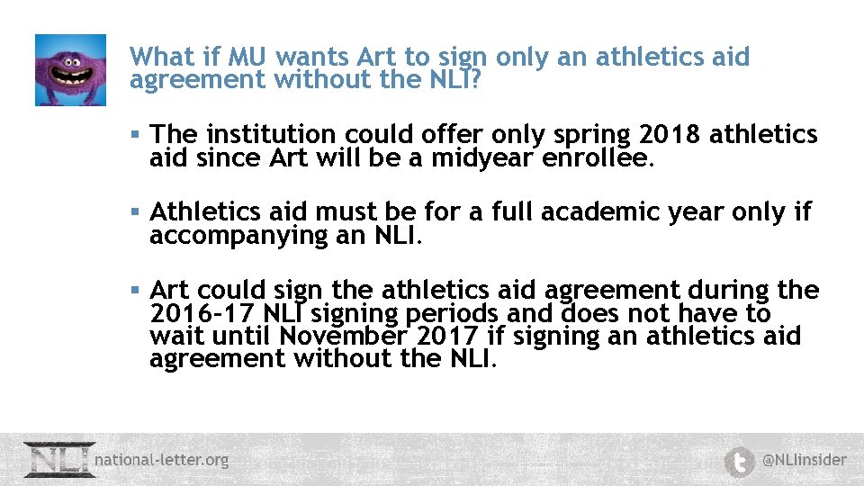 What if MU wants Art to sign only an athletics aid agreement without the