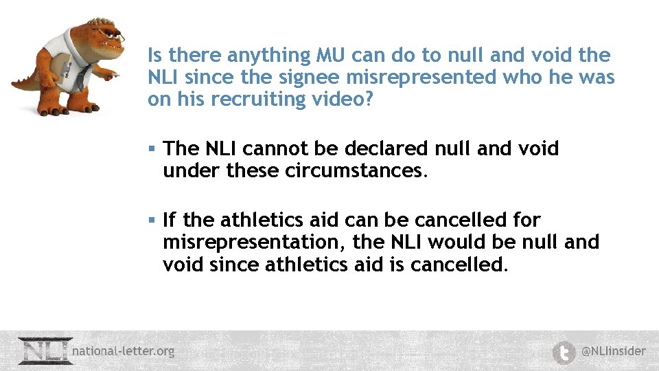 Is there anything MU can do to null and void the NLI since the