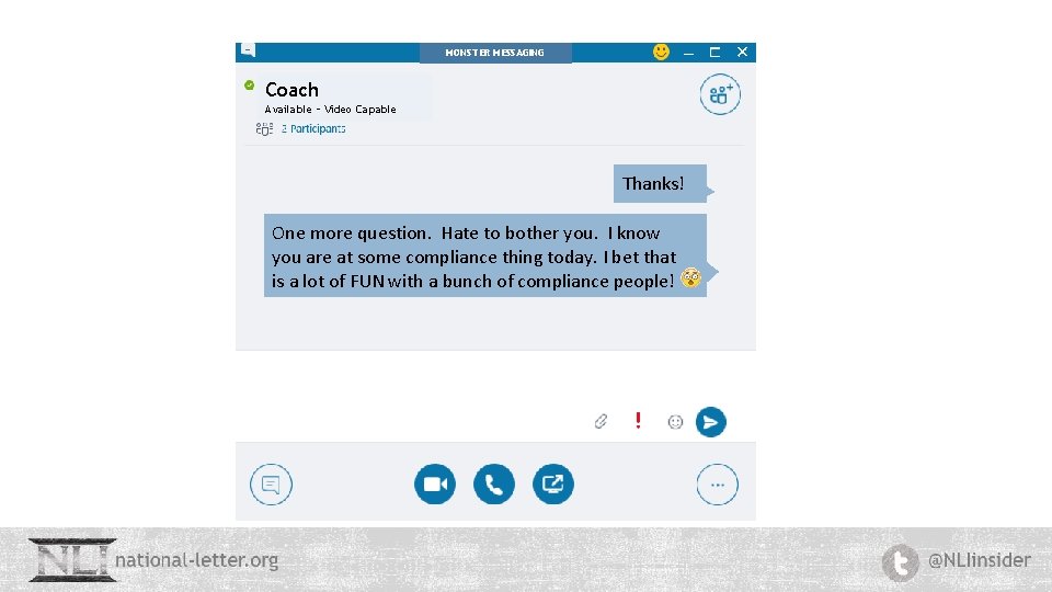 MONSTER MESSAGING Coach Available – Video Capable Thanks! One more question. Hate to bother