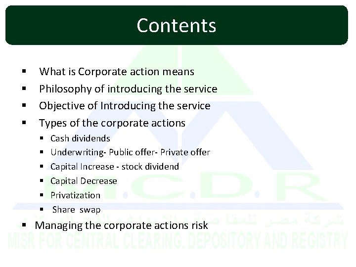 Contents § § What is Corporate action means Philosophy of introducing the service Objective