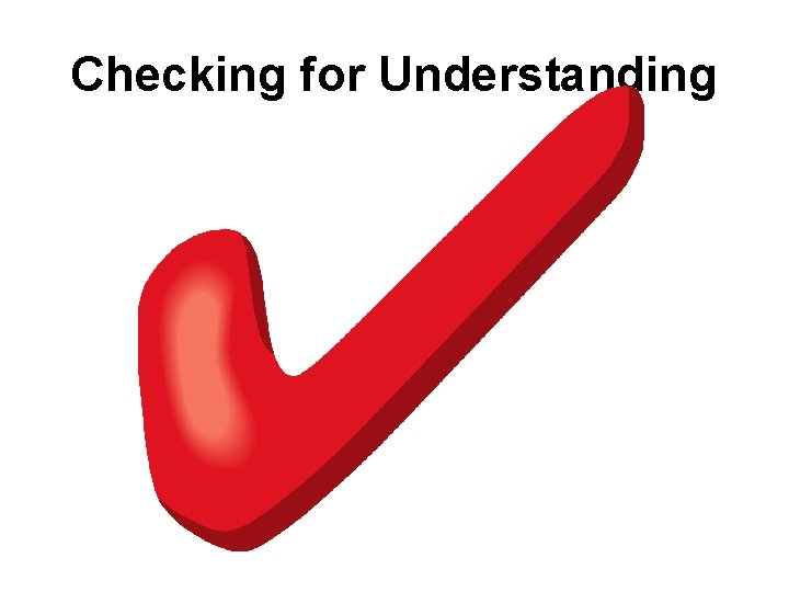 Checking for Understanding 