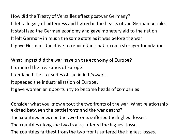 How did the Treaty of Versailles affect postwar Germany? It left a legacy of