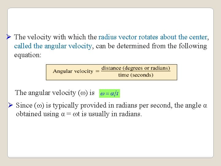 Ø The velocity with which the radius vector rotates about the center, called the