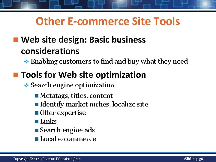 Other E-commerce Site Tools n Web site design: Basic business considerations v Enabling customers