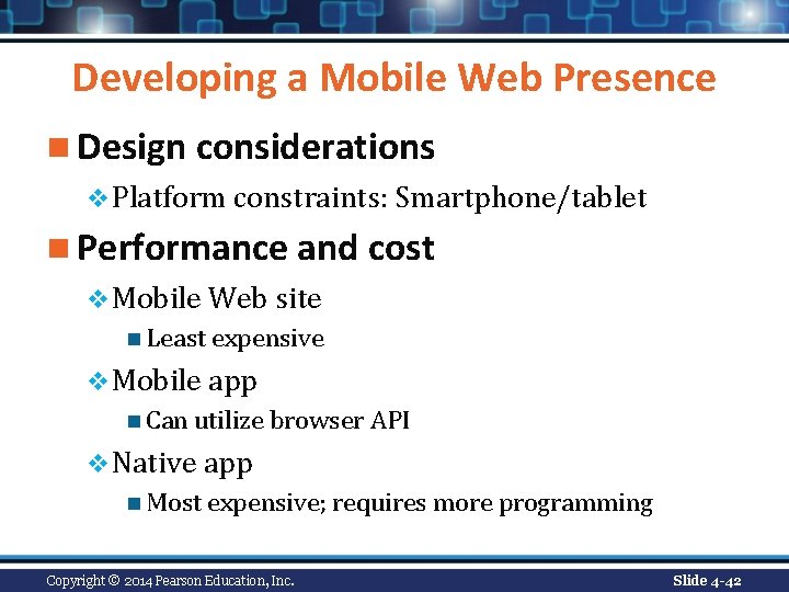 Developing a Mobile Web Presence n Design considerations v Platform constraints: Smartphone/tablet n Performance