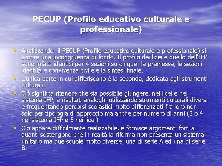 PECUP (Profilo educativo culturale e professionale) • Analizzando il PECUP (Profilo educativo culturale e