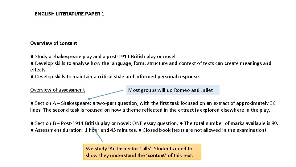 ENGLISH LITERATURE PAPER 1 Overview of content ● Study a Shakespeare play and a