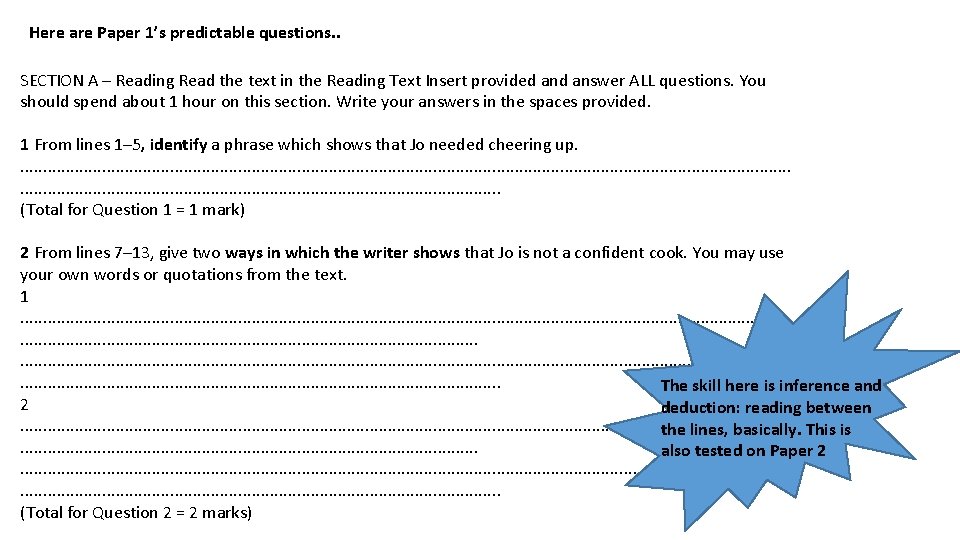 Here are Paper 1’s predictable questions. . SECTION A – Reading Read the text