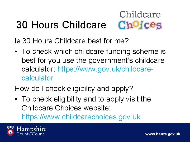 30 Hours Childcare Is 30 Hours Childcare best for me? • To check which