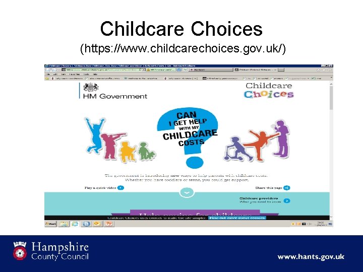 Childcare Choices (https: //www. childcarechoices. gov. uk/) 