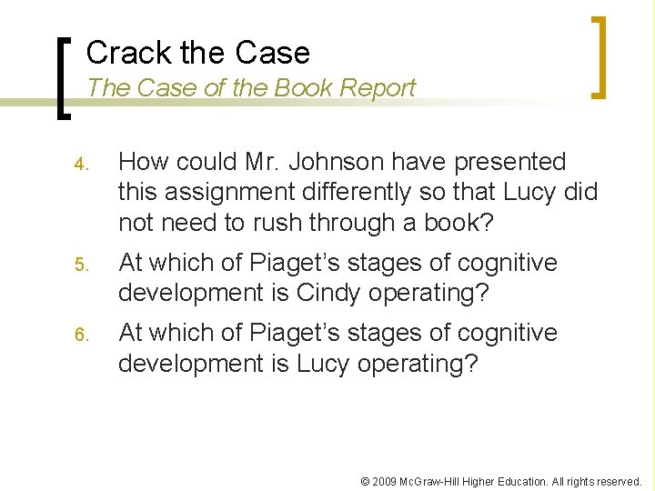 Crack the Case The Case of the Book Report 4. How could Mr. Johnson