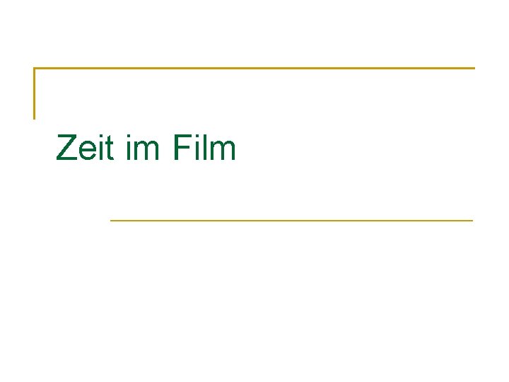 Zeit im Film 