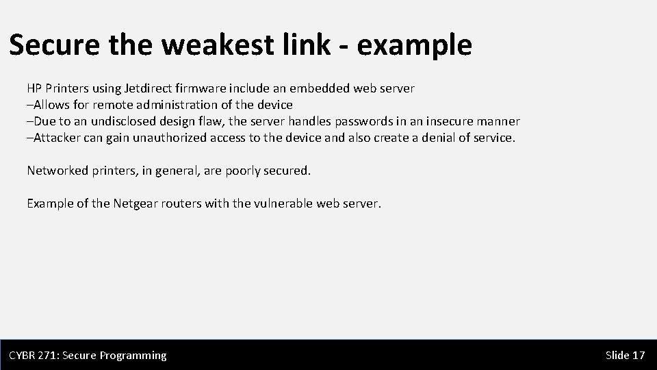 Secure the weakest link - example HP Printers using Jetdirect firmware include an embedded