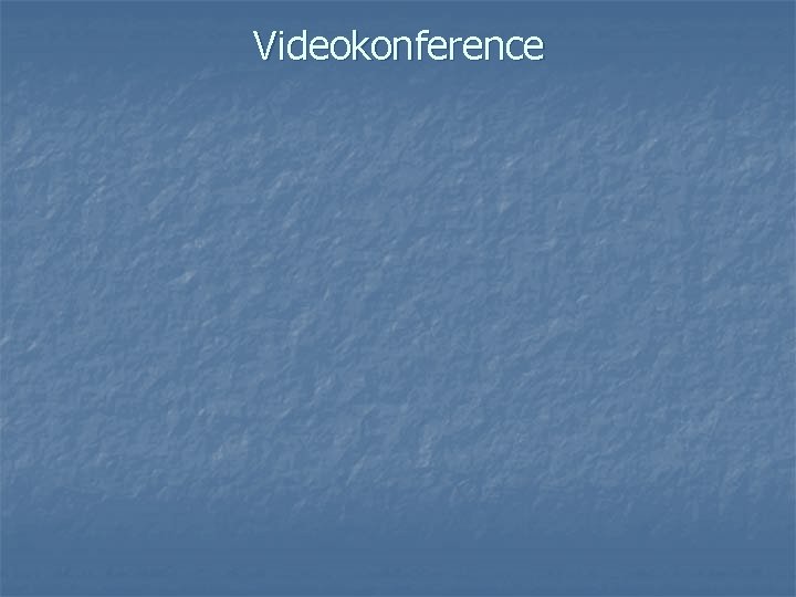 Videokonference 