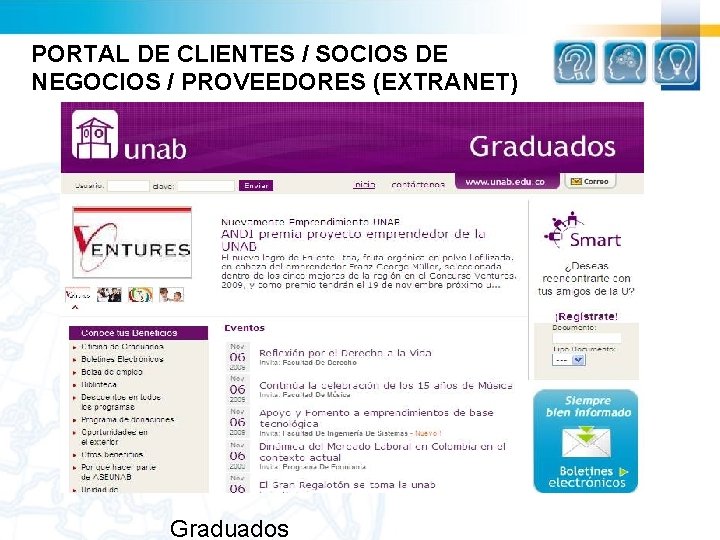 PORTAL DE CLIENTES / SOCIOS DE NEGOCIOS / PROVEEDORES (EXTRANET) Graduados 