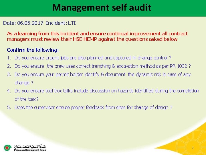 Management self audit Date: 06. 05. 2017 Incident: LTI As a learning from this