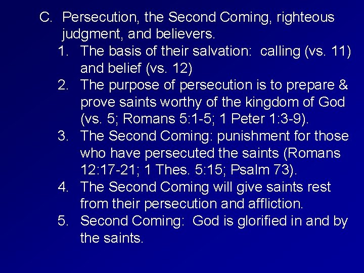 C. Persecution, the Second Coming, righteous judgment, and believers. 1. The basis of their