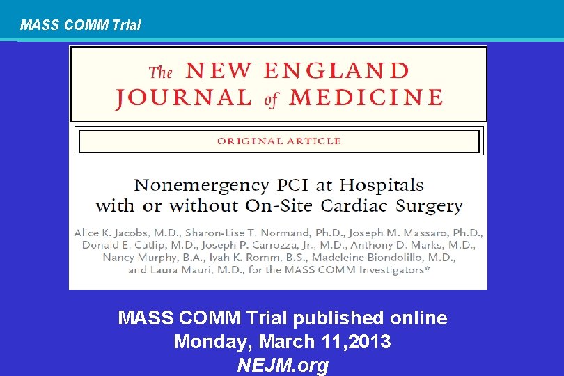 MASS COMM Trial published online Monday, March 11, 2013 NEJM. org 