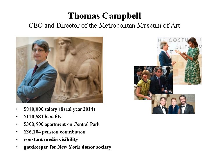 Thomas Campbell CEO and Director of the Metropolitan Museum of Art • • •