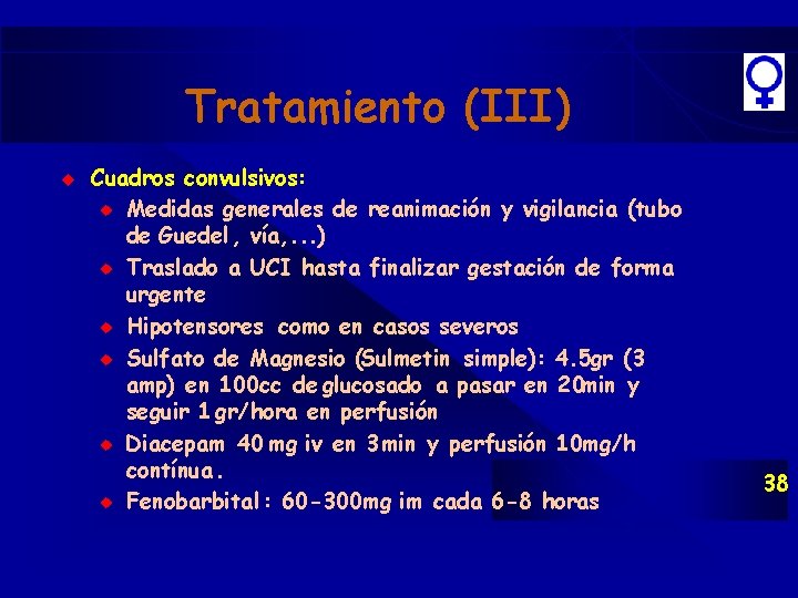 Tratamiento (III) u Cuadros convulsivos: u Medidas generales de reanimación y vigilancia (tubo de Tratamiento (III) u Cuadros convulsivos: u Medidas generales de reanimación y vigilancia (tubo de