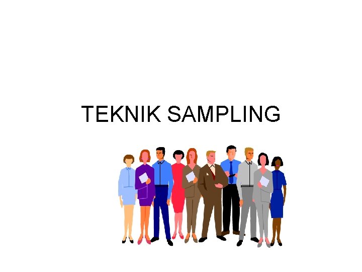 TEKNIK SAMPLING 