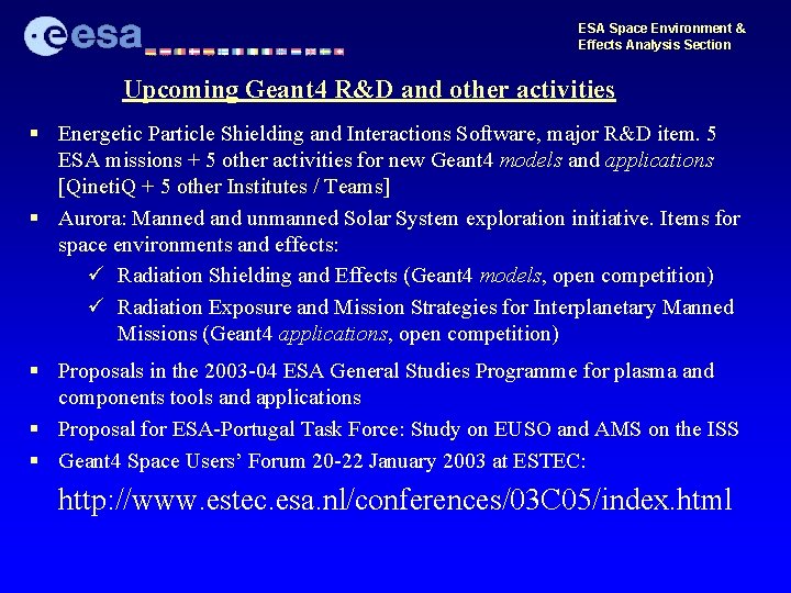 ESA Space Environment & Effects Analysis Section Upcoming Geant 4 R&D and other activities